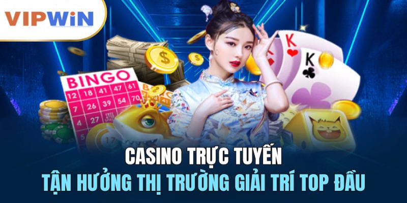 Sơ lược về Casino VIPWIN