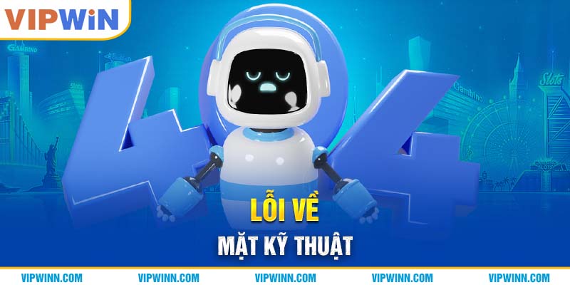 Lỗi về mặt kỹ thuật